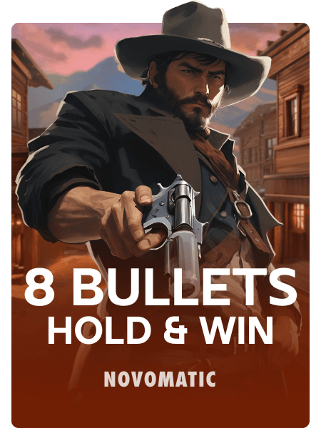 8 Bullets Hold & Win