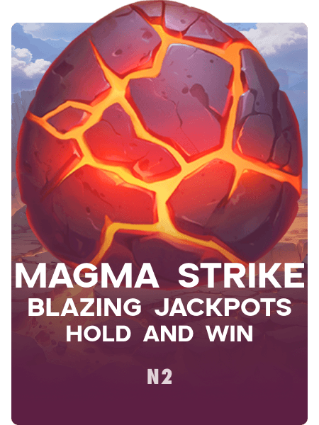 Magma Strike Blazing Jackpots Hold and Win