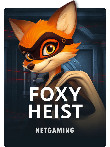 Foxy Heist