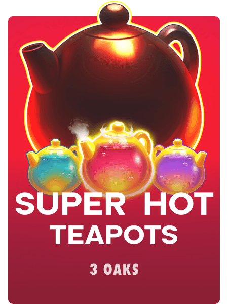 Super Hot Teapots
