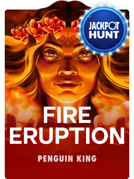 Fire Eruption