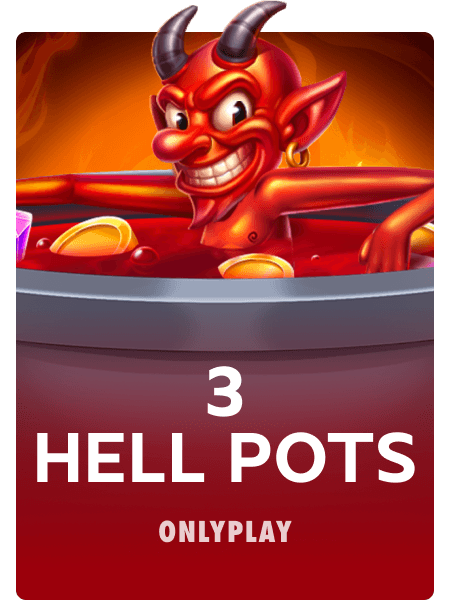 3 Hell Pots