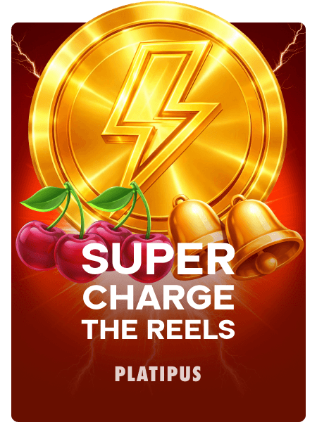 Super Charge the Reels