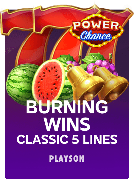Burning Wins: classic 5 lines Power Chance