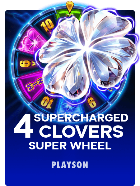 4 Supercharged Clovers: Super Wheel