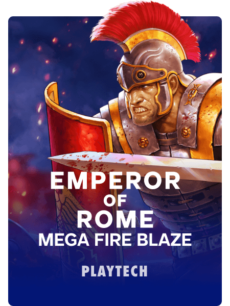 Mega Fire Blaze: Emperor of Rome