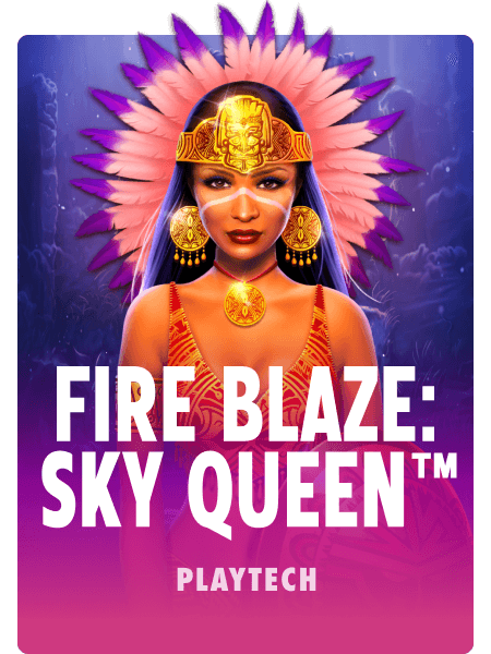 Fire Blaze: Sky Queen
