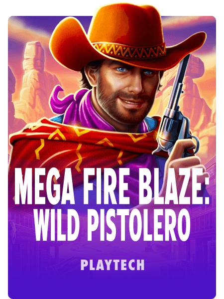 Mega Fire Blaze: Wild Pistolero