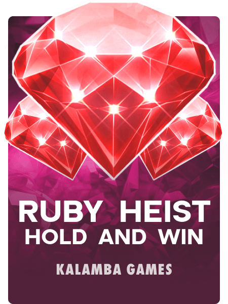 Ruby Heist Hold and Win