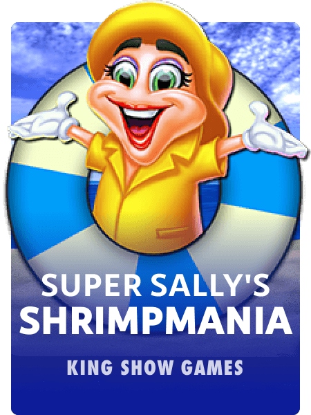 Super Sally's Shrimpmania