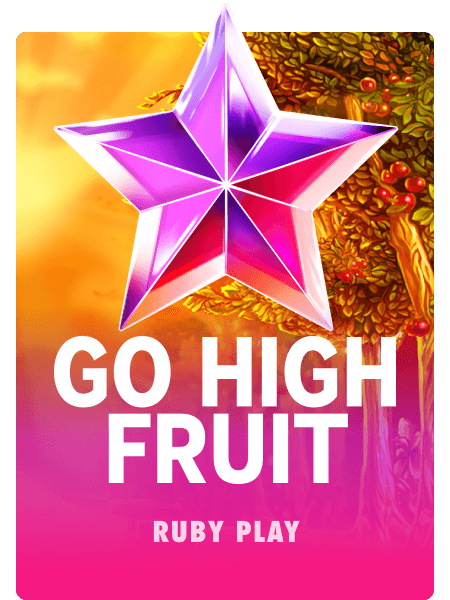Go High Fruit