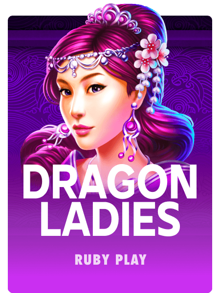 Dragon Ladies