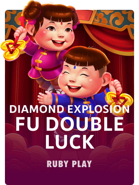 Fu Double Luck Diamond Explosion