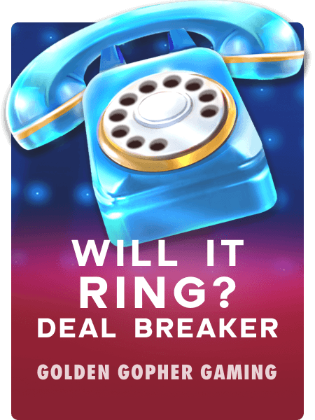 Will it Ring? Deal Breaker