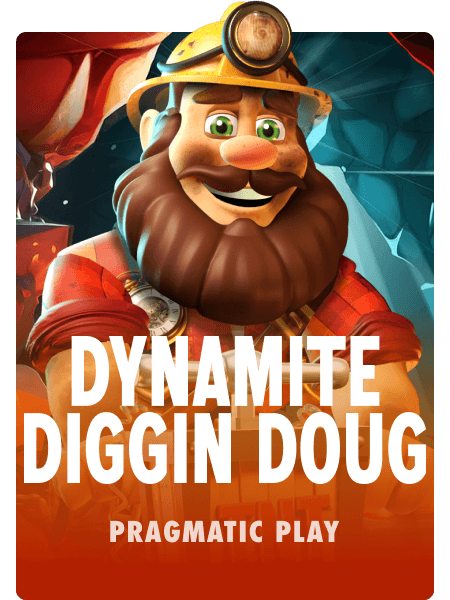 Dynamite Diggin Doug