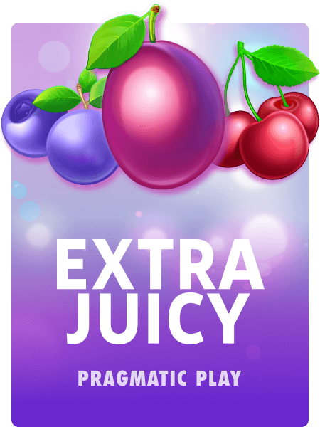 Extra Juicy