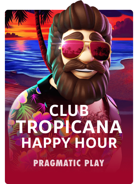 Club Tropicana - Happy Hour