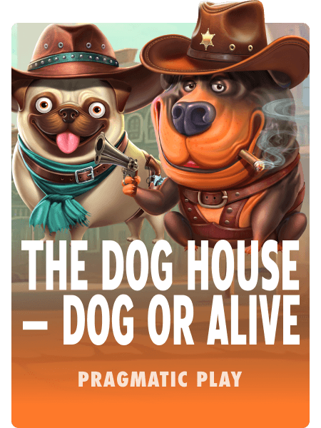 The Dog House - Dog or Alive
