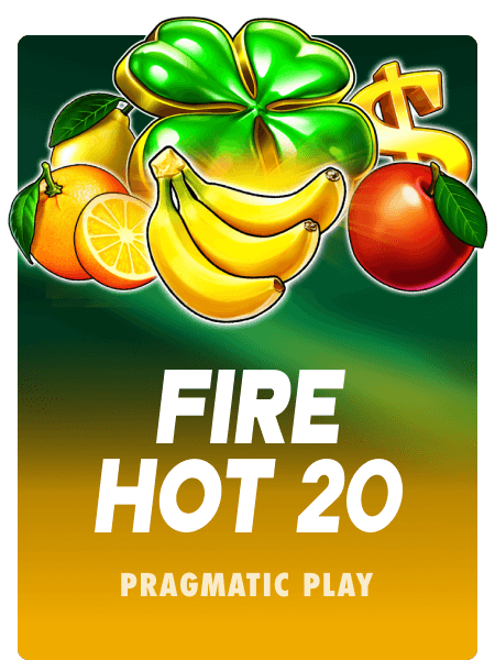 Fire Hot 20