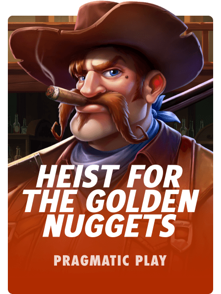 Heist for the Golden Nuggets