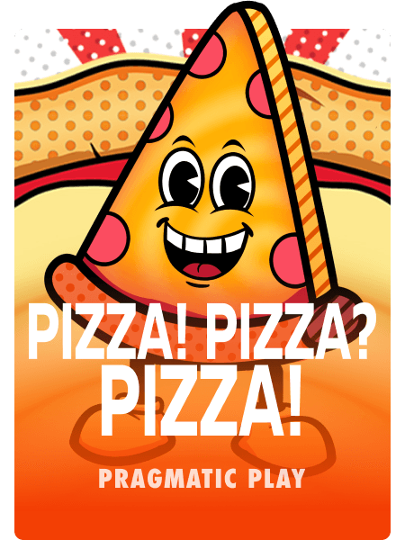 PIZZA! PIZZA? PIZZA!