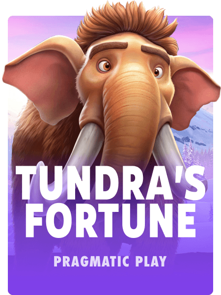 Tundra's Fortune