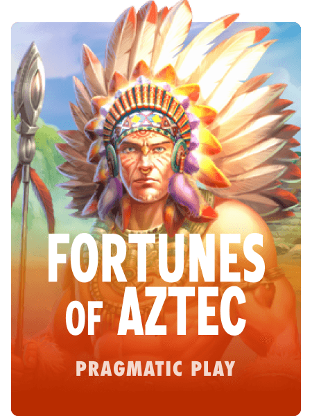 Fortunes of Aztec