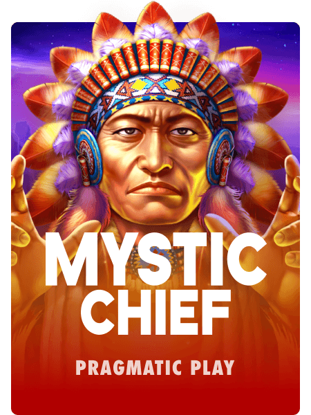 Mystic Chief