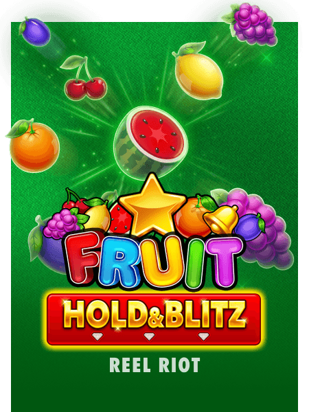 Fruit Hold & Blitz