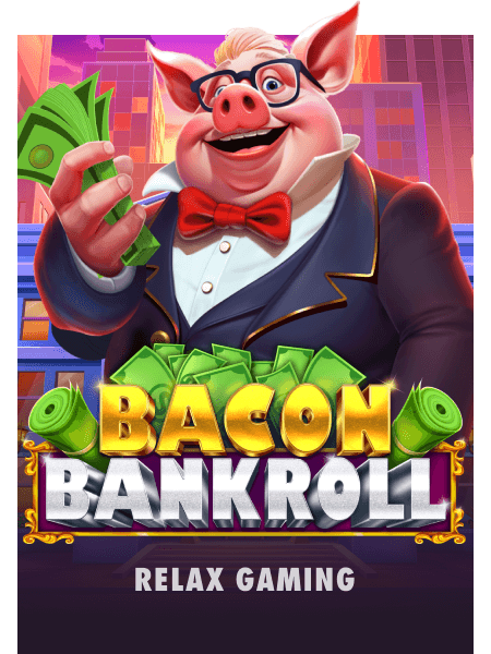 Bacon Bankroll