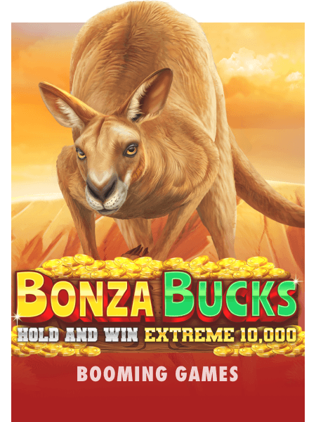 Bonza Bucks Hold and Win Extreme 10,000