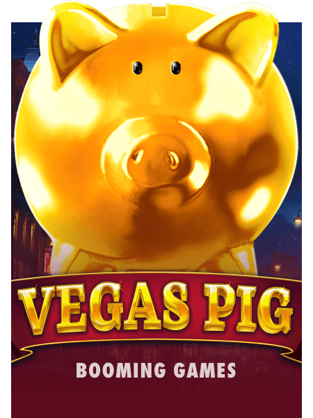 Vegas Pig