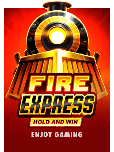 Fire Express: Hold & Win