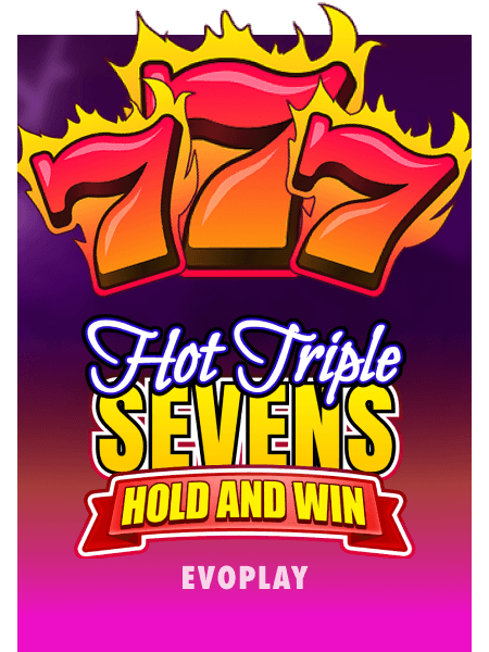 Hot Triple Sevens Hold & Win