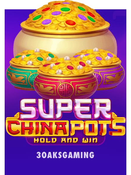 Super China Pots Hold and Win