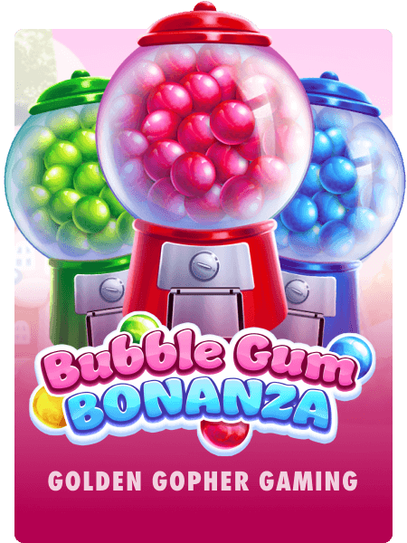 Bubble Gum Bonanza