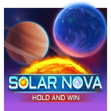 Solar Nova Hold and Win