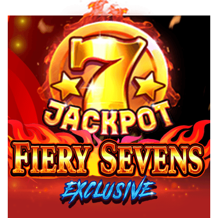 Fiery Sevens Exclusive