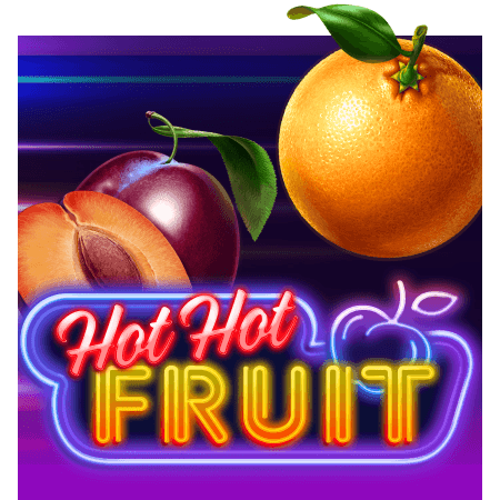 Hot Hot Fruit