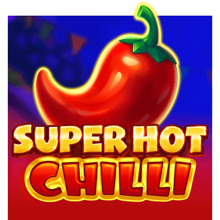 Super Hot Chilli