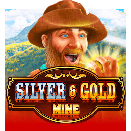 Silver & Gold Mine