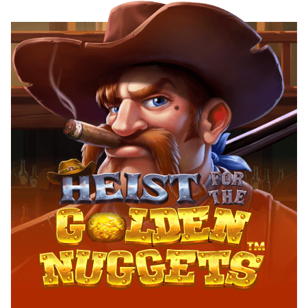 Heist for the Golden Nuggets