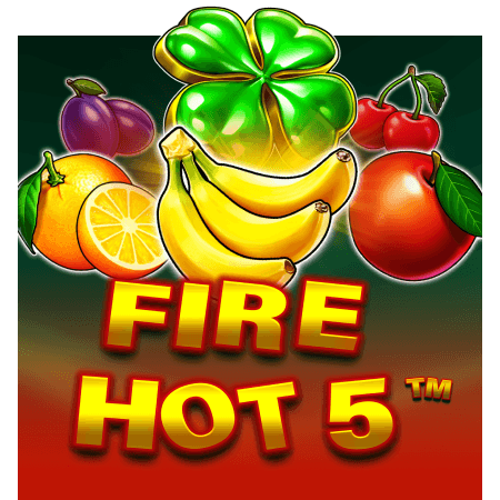 Fire Hot 5