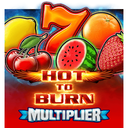 Hot To Burn Multiplier