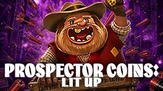 Prospector Coins: Lit Up!