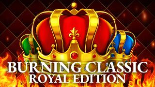 Burning Classic Royal Edition