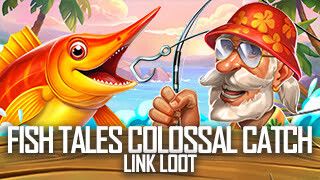 Fish Tales Colossal Catch: Link & Loot