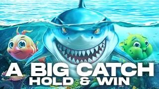 A Big Catch - Hold & Win