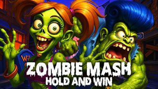 Zombie Mash Hold & Win
