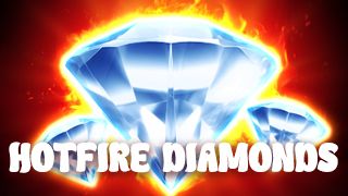 Hotfire Diamonds